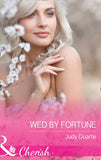 Wed By Fortune (The Fortunes of Texas: All Fortune's Children, Book 6) (Mills & Boon Cherish) by Judy Duarte