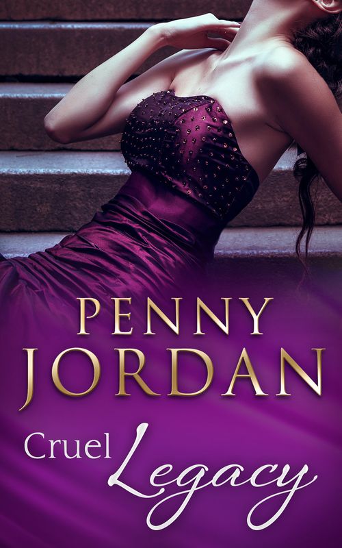 Cruel Legacy (Mills & Boon Modern) by Penny Jordan