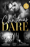 A Christmas Dare: Getting Naughty (Reunions) / Driving Him Wild / Double Dare You by Avril Tremayne, Zara Cox and Cara Lockwood (9780008936327)
