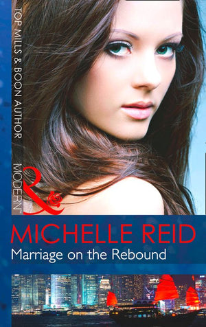 Marriage on the Rebound (Mills & Boon Modern) by Michelle Reid