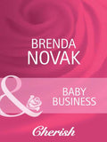 Baby Business (9 Months Later, Book 27) (Mills & Boon Cherish) by Brenda Novak