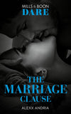 The Marriage Clause (Dirty Sexy Rich, Book 1) (Mills & Boon Dare) by Alexx Andria