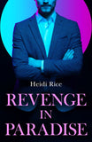 Revenge In Paradise (Mills & Boon Modern) by Heidi Rice