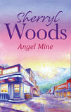 Angel Mine (A Whispering Winds novel) by Sherryl Woods