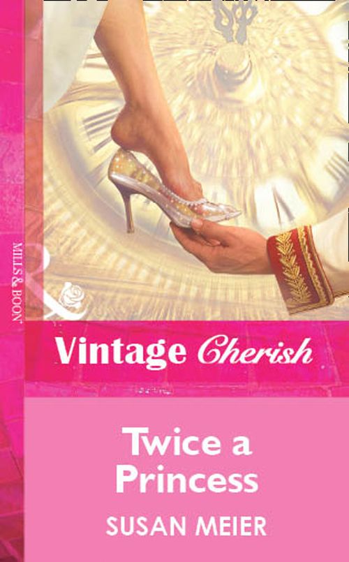 Twice a Princess (Mills & Boon Vintage Cherish) by Susan Meier