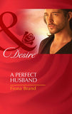 A Perfect Husband (The Pearl House, Book 3) (Mills & Boon Desire) by Fiona Brand