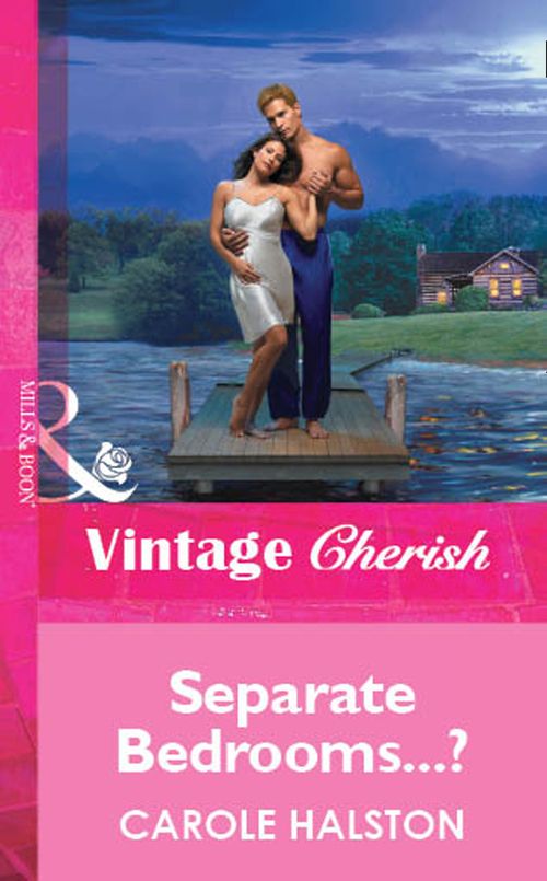 Separate Bedrooms...? (Mills & Boon Vintage Cherish) by Carole Halston