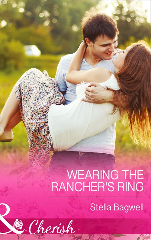 Wearing The Rancher's Ring (Men of the West, Book 29) (Mills & Boon Cherish): 29th edition by Stella Bagwell (9781472048592)