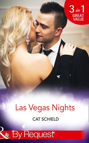 Las Vegas Nights: At Odds with the Heiress (Las Vegas Nights) / A Merger by Marriage (Las Vegas Nights) / A Taste of Temptation (Las Vegas Nights) (Mills & Boon By Request) by Cat Schield (9781474043250)