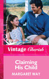Claiming His Child (Mills & Boon Vintage Cherish) by Margaret Way
