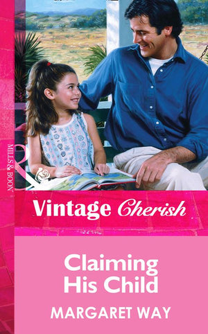 Claiming His Child (Mills & Boon Vintage Cherish) by Margaret Way