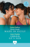 Doctor's Family Made In Sicily / A Mother For The Gp's Son: Doctor's Family Made in Sicily / A Mother for the GP's Son (Mills & Boon Medical) by Luana DaRosa and Annie Claydon (9780263419924)