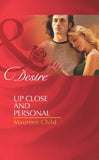 Up Close and Personal (Mills & Boon Desire): First edition by Maureen Child (9781408972113)