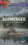 Submerged (Mountain Cove, Book 4) (Mills & Boon Love Inspired Suspense) by Elizabeth Goddard