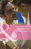 The Rancher's Housekeeper (Mills & Boon Cherish) by Rebecca Winters