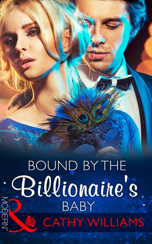 Bound By The Billionaire's Baby (One Night With Consequences, Book 4) (Mills & Boon Modern) by Cathy Williams