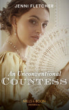 An Unconventional Countess (Regency Belles of Bath, Book 1) (Mills & Boon Historical) (9780008901240)