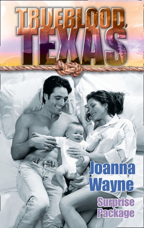 Surprise Package (The Trueblood Dynasty, Book 13) by Joanna Wayne