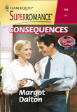 Consequences (Mills & Boon Vintage Superromance) by Margot Dalton