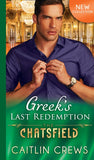 Greek's Last Redemption (The Chatsfield, Book 13) by Caitlin Crews
