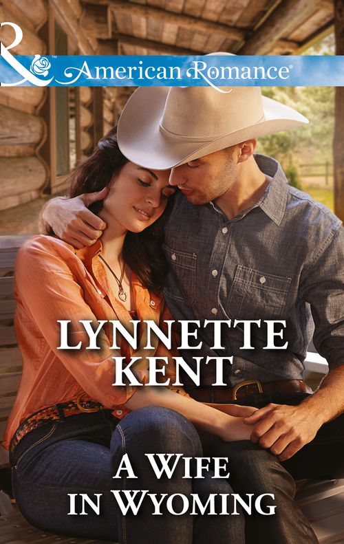 A Wife In Wyoming (The Marshall Brothers, Book 1) (Mills & Boon American Romance) by Lynnette Kent