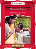 Miranda's Outlaw (Mills & Boon Vintage Desire) by Katherine Garbera