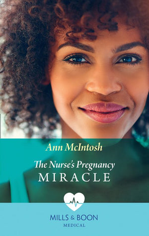 The Nurse's Pregnancy Miracle (Mills & Boon Medical) by Ann McIntosh
