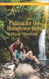Falling For The Hometown Hero (Mills & Boon Love Inspired) by Mindy Obenhaus