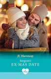 Surgeon's Ex-Mas Date (Mills & Boon Medical) by JC Harroway (9780008950668)