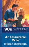 An Unsuitable Wife (Mills & Boon Vintage 90s Modern) by Lindsay Armstrong