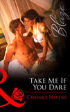 Take Me If You Dare (Mills & Boon Blaze) by Candace Havens