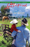 Daddy For Keeps (Mills & Boon Love Inspired): First edition by Pamela Tracy (9781408964484)