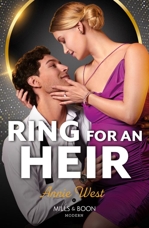 Ring For An Heir (Mills & Boon Modern) by Annie West