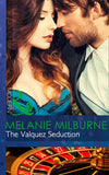 The Valquez Seduction (The Playboys of Argentina, Book 2) (Mills & Boon Modern) by Melanie Milburne