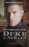 The Confessions Of The Duke Of Newlyn (The Cornish Dukes, Book 4) (Mills & Boon Historical) by Bronwyn Scott (9780008901714)