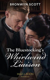 The Bluestocking's Whirlwind Liaison (The Peveretts of Haberstock Hall, Book 4) (Mills & Boon Historical) by Bronwyn Scott