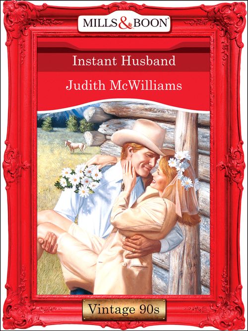 Instant Husband (Mills & Boon Vintage Desire) by Judith McWilliams