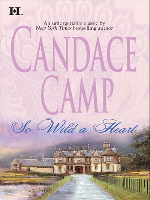 So Wild A Heart: First edition by Candace Camp (9781472053466)