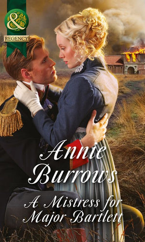 A Mistress For Major Bartlett (Brides of Waterloo, Book 2) (Mills & Boon Historical) by Annie Burrows