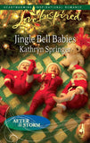 Jingle Bell Babies (After the Storm, Book 7) (Mills & Boon Love Inspired) by Kathryn Springer