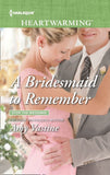 A Bridesmaid To Remember (Stop the Wedding!, Book 1) (Mills & Boon Heartwarming) by Amy Vastine