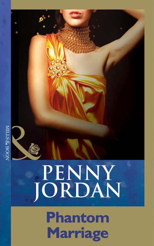 Phantom Marriage (Mills & Boon Modern): First edition by Penny Jordan (9781408999301)