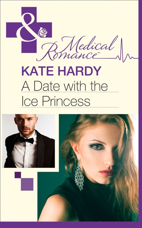 A Date with the Ice Princess (Mills & Boon Medical): First edition by Kate Hardy (9781472003195)
