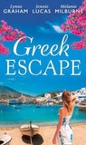Greek Escape: The Dimitrakos Proposition / The Virgin's Choice / Bought for Her Baby (Bedded by Blackmail, Book 15) by Lynne Graham, Jennie Lucas and Melanie Milburne