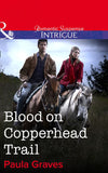 Blood on Copperhead Trail (Bitterwood P.D., Book 4) (Mills & Boon Intrigue) by Paula Graves