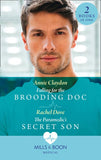Falling For The Brooding Doc / The Paramedic's Secret Son: Falling for the Brooding Doc / The Paramedic's Secret Son (Mills & Boon Medical) by Annie Claydon and Rachel Dove