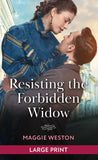 Resisting The Forbidden Widow (Widows of West End, Book 3): Large type edition by Maggie Weston (9780263438659)