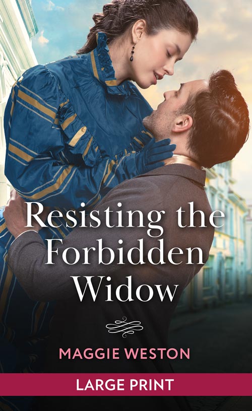 Resisting The Forbidden Widow (Widows of West End, Book 3): Large type edition by Maggie Weston (9780263438659)