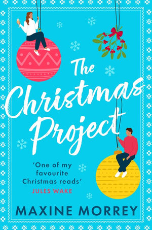 The Christmas Project by Maxine Morrey (9781474057394)
