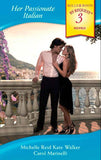 Her Passionate Italian: The Passion Bargain / A Sicilian Husband / The  Italian's Marriage Bargain (Mills & Boon By Request) by Michelle Reid, Kate Walker and Carol Marinelli